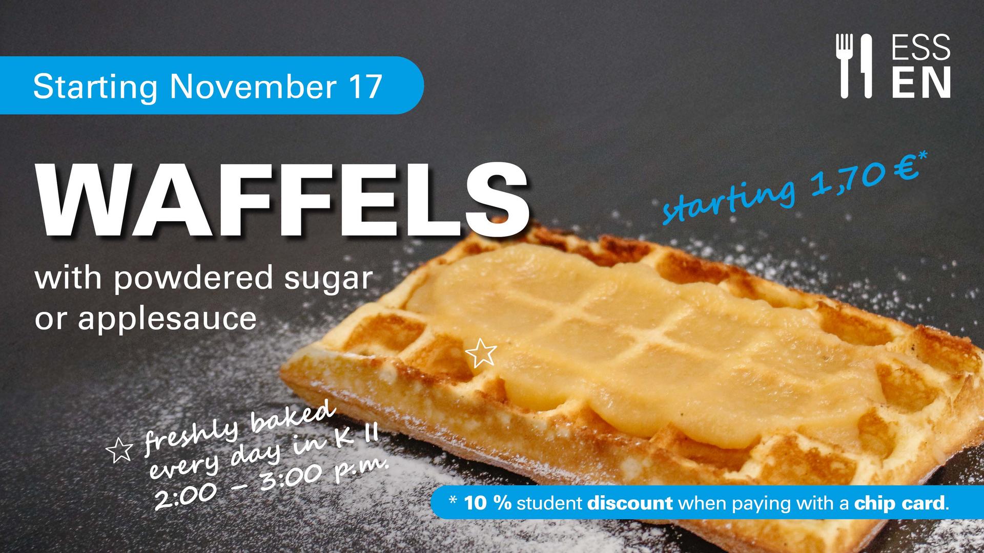 Waffles in Cafeteria K II starting November 17