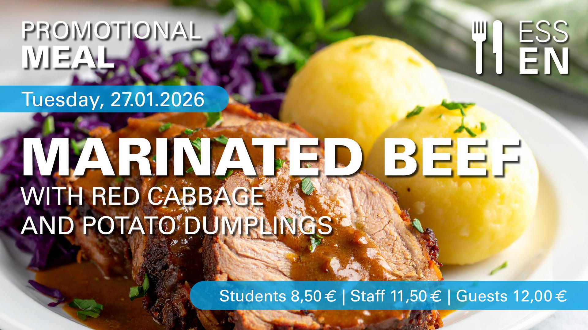 Promotional Meal on 27. January: Marinated Beef with red cabbage and potato Dumplings